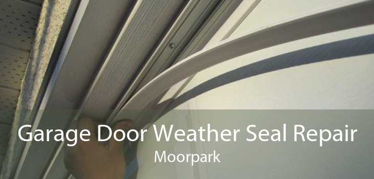 Garage Door Weather Seal Repair Moorpark